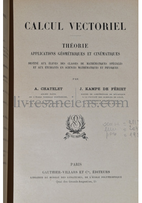 Photo CHATELET, Albert || KAMPE DE FÉRIET, Joseph Marie.&nbsp;