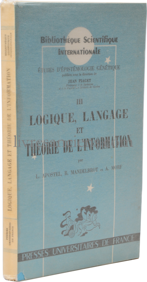 Photo APOSTEL, Léo || MANDELBROT, Benoit || PIAGET, Jean.&nbsp;